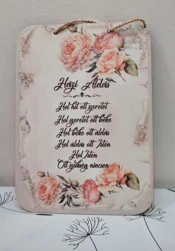 Áldás az Otthonra – Vintage Rózsás Szublimált Fa Tábla (23,5 cm)